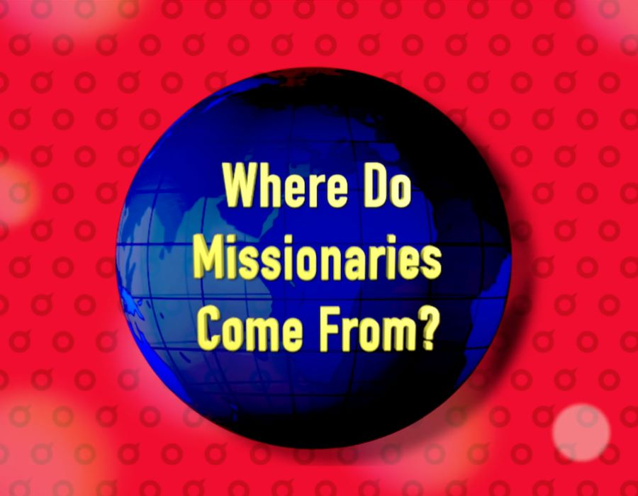 Where Do Missionaries Come From?