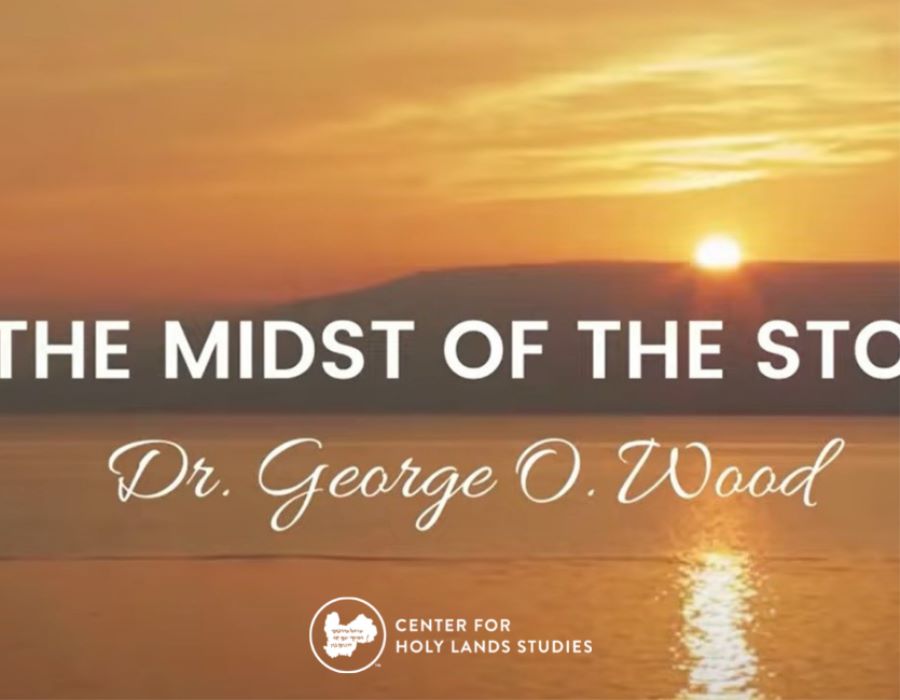In the Midst of the Storm with Dr. George O. Wood