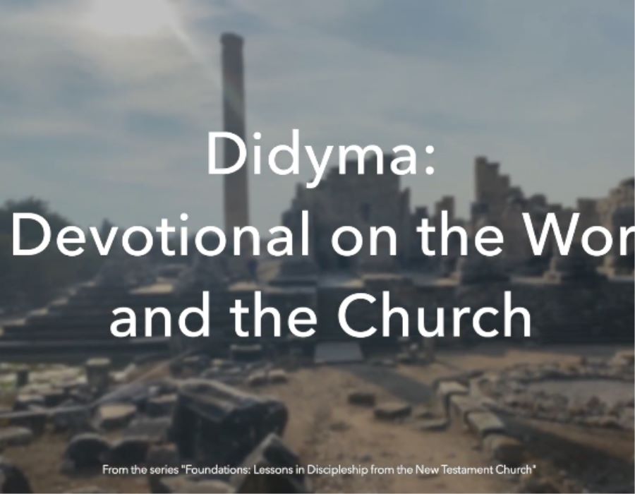 Didyma: A Devotional on The World and the Church