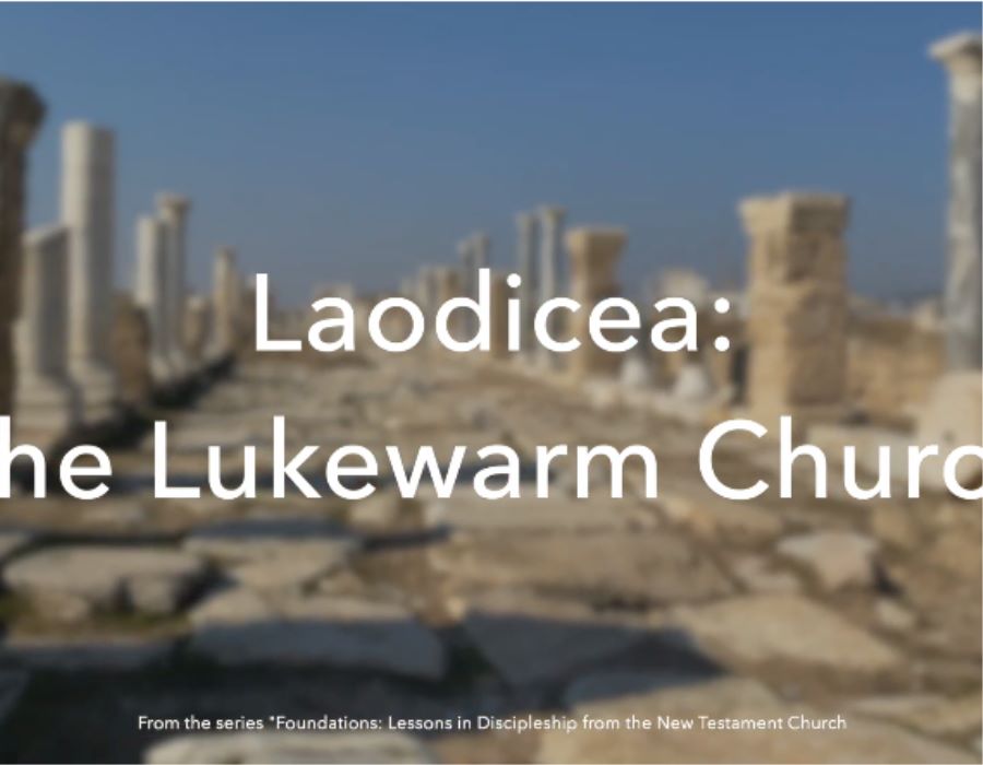 Laodicea: Devotional on The Lukewarm Church