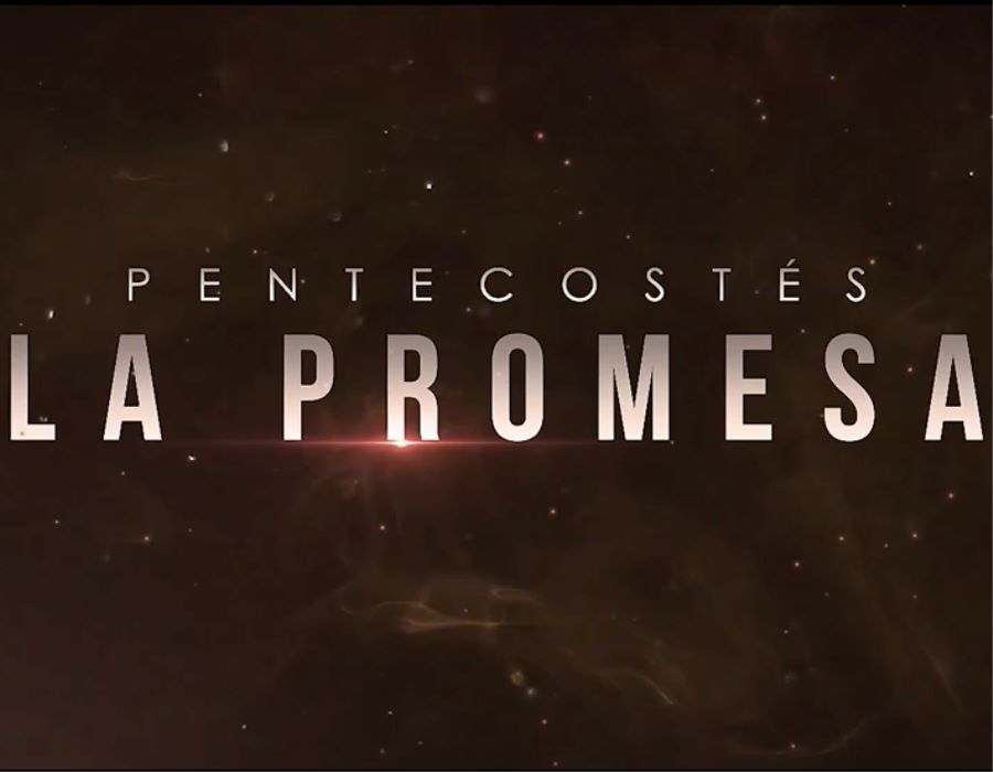 Pentecostes: La Promesa
