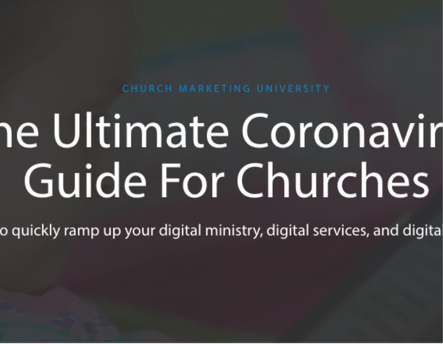 Church Marketing University | The Ultimate Coronavirus Guide for Churches