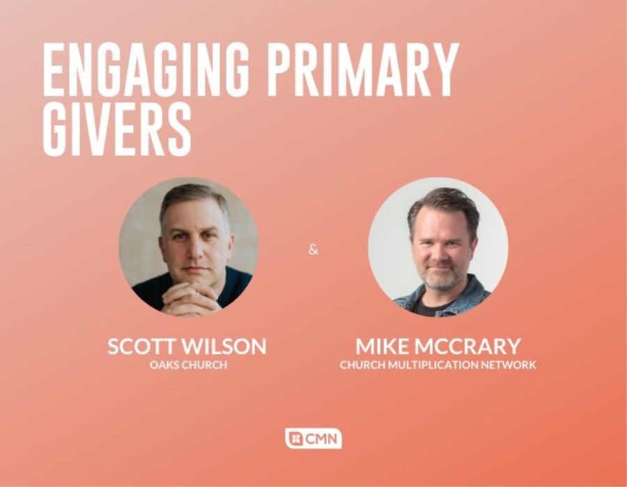 Mike McCrary & Scott Wilson | Engaging Primary Givers