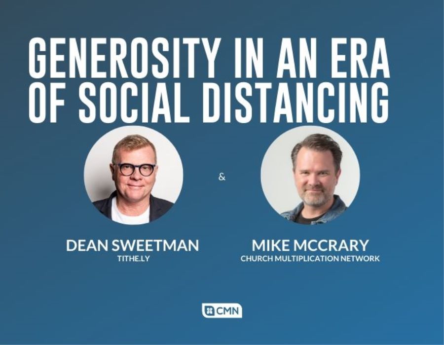 Mike McCrary & Dean Sweetman | Generosity in an Era of Social Distancing