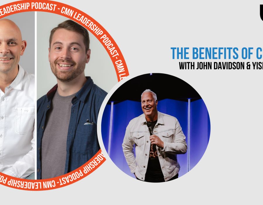 CMN Podcast | The Benefits of CMN Lead with John Davidson & Yisrael Vincent