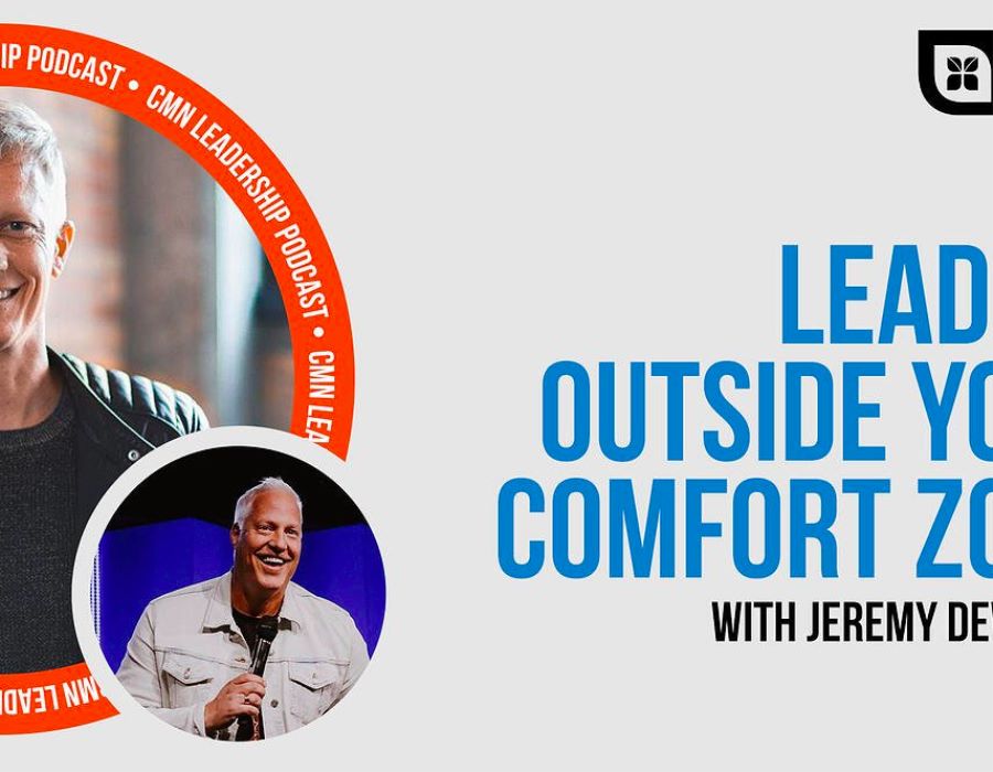 CMN Podcast |Leading Outside Your Comfort Zone with Jeremy DeWeerdt
