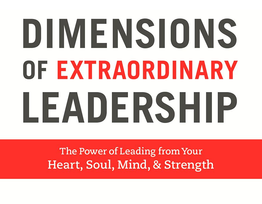 Leading with Heart, Soul, Mind, and Strength