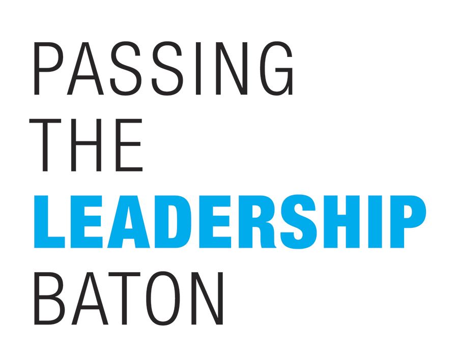 Passing the Leadership Baton: A winning transition plan for your ministry