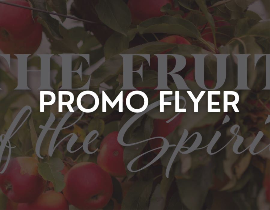 The Fruit of the Spirit Promo Flyer 