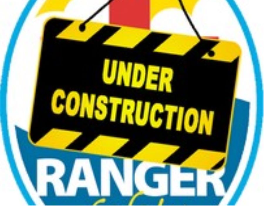 Ranger Safety Is Under Construction