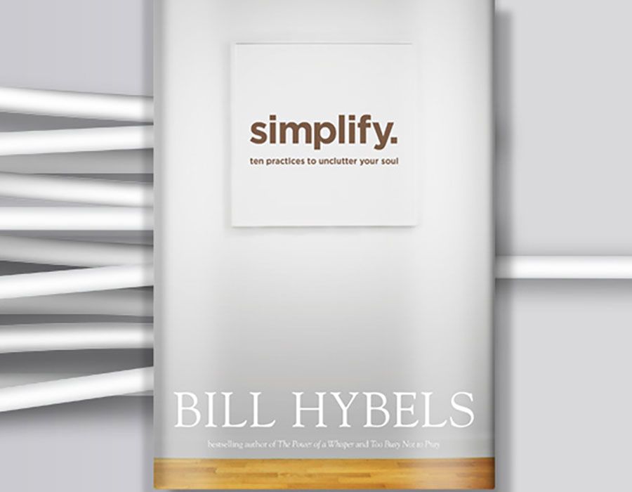Review: Bill Hybels, Simplify