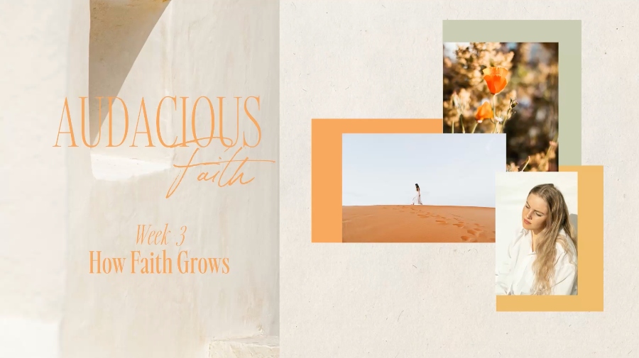 How Faith Grows 