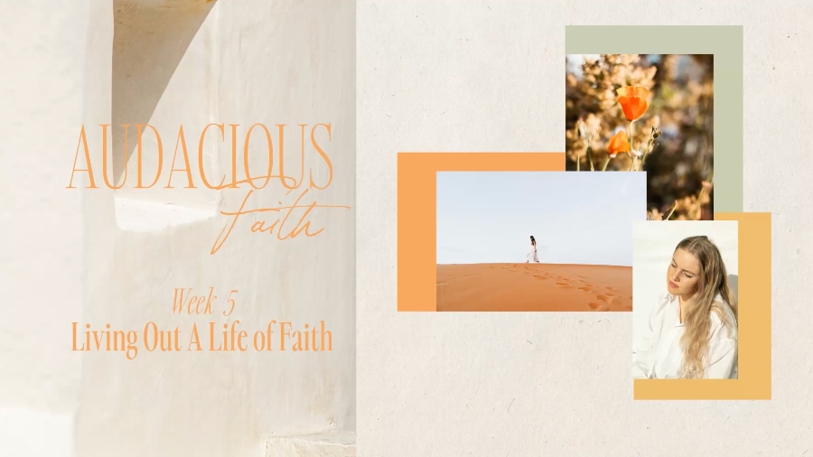 Living out a Life of Faith