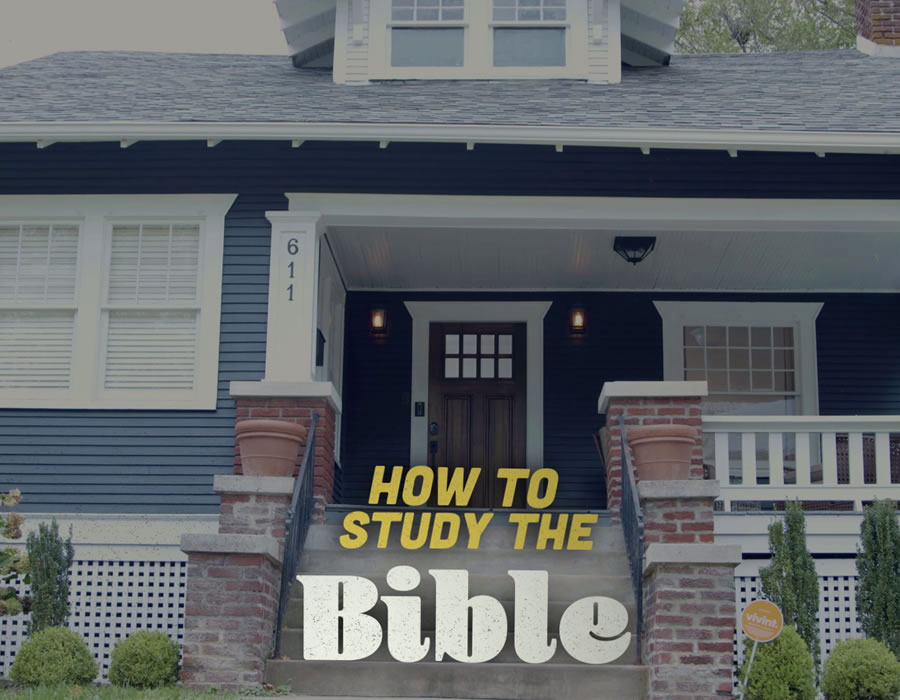 How to Study the Bible Video Series