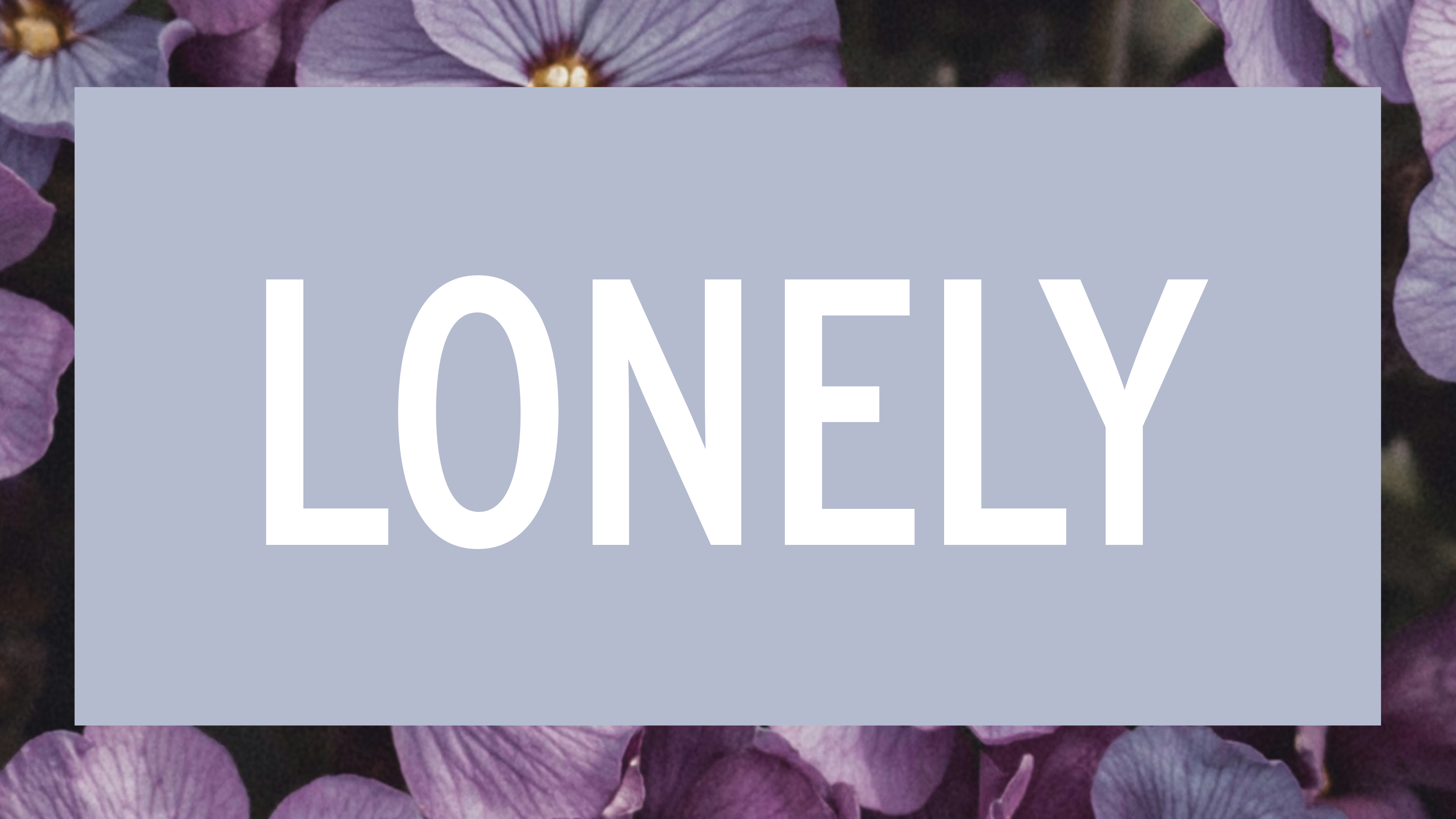 Lonely