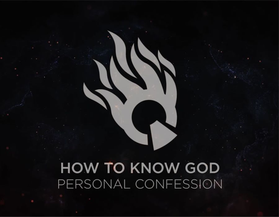 How to know God - Personal Confession