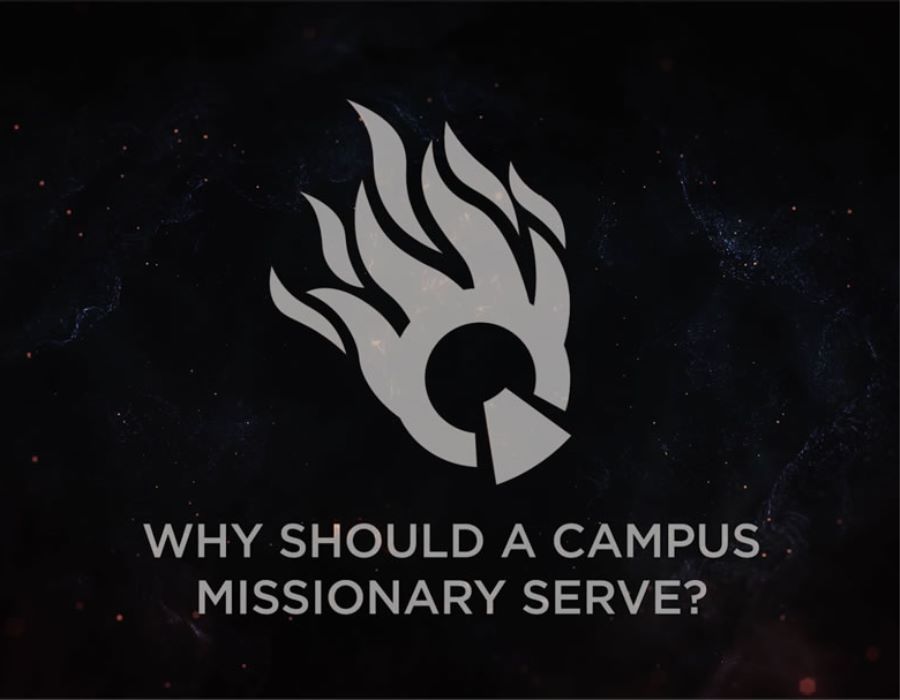 Why Should a Campus Missionary Serve?