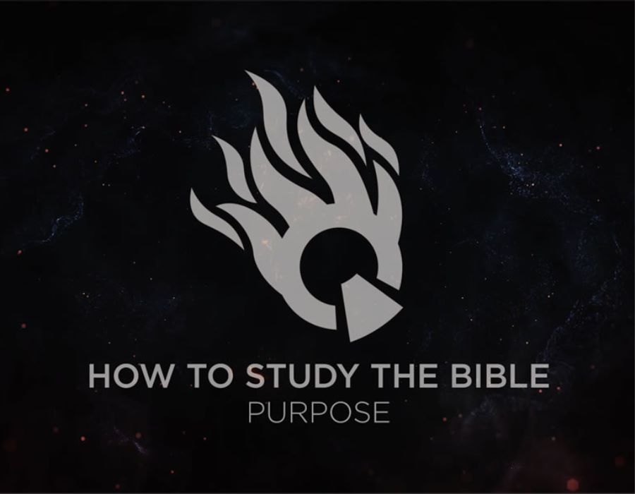 How to study the Bible - Purpose