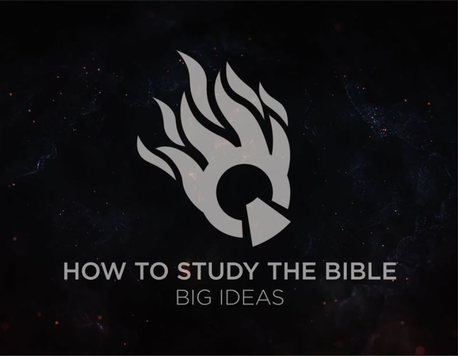 How to study the Bible - Big Ideas